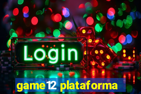 game12 plataforma